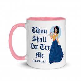 Snow White "Thou Shall Not Try Me" - Mug with Color Inside